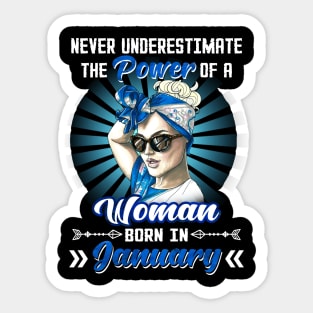 Never Underestimate The Power Of A Woman Born In January Sticker